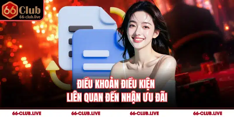 Điều khoản điều kiện liên quan đến nhận ưu đãi
